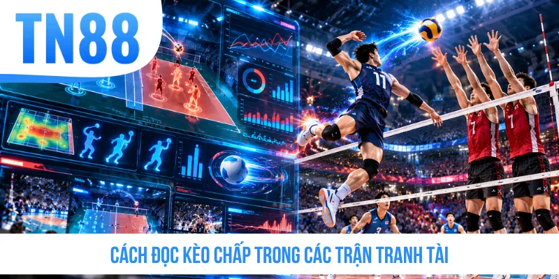 Cách đọc kèo chấp trong các trận tranh tài