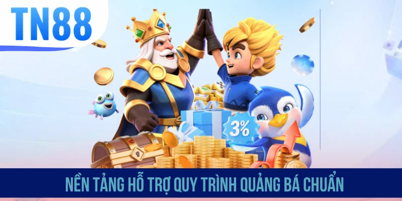 Nền tảng hỗ trợ quy trình quảng bá chuẩn